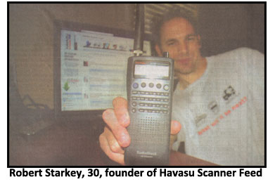 Robert Starkey is founder of Havasu Scanner Feed.